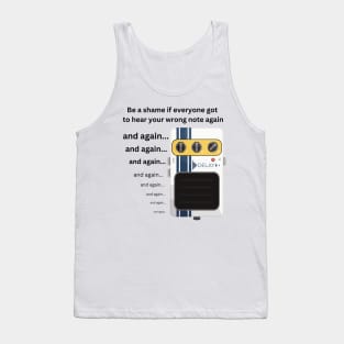 Funny Delay Pedal Guitar Player Joke Tank Top